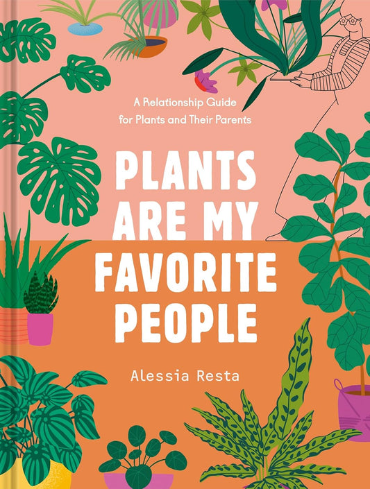 Plants Are My Favorite People Book