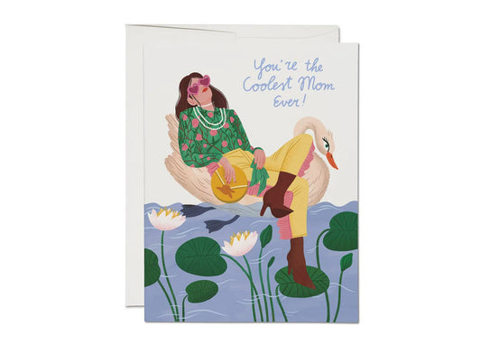 You're the Coolest Mom Ever! Card - Bodil Jane