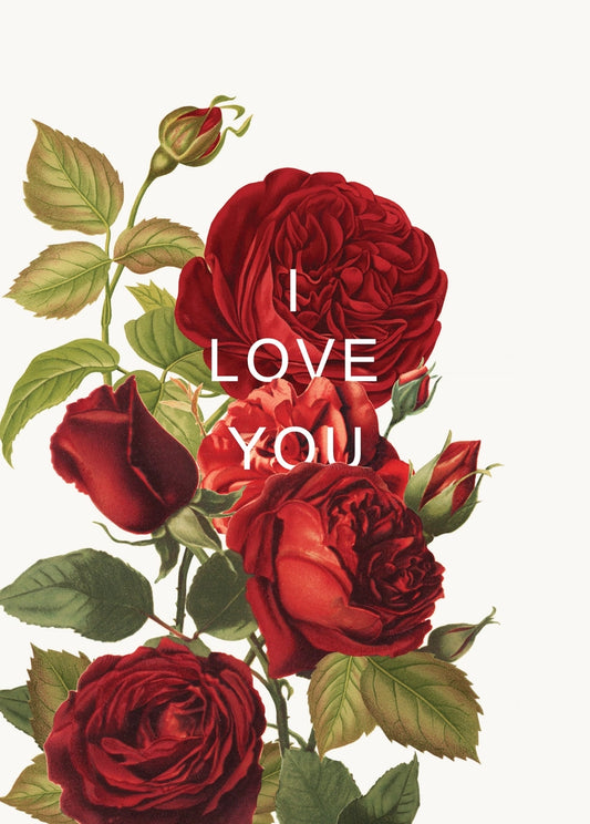 I Love You (Roses) - P. Flynn Design